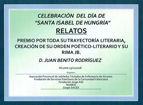 Premio por mi trayectoria literaria, por la creación de la Real Orden Poético-Lieteraria Juan Benito y la Rima Jotabé