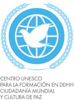 Centro UNESCO para la formación en Derechos Humanos, Ciudadanía Mundial y Cultura de Paz.
